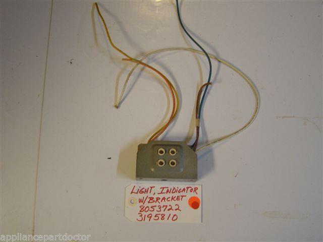 WHIRLPOOL STOVE 8053722 3195810 Light, Indicator W/Bracket USED WHIRLPOOL STOVE 8053722 3195810 Light, Indicator W/Bracket USED